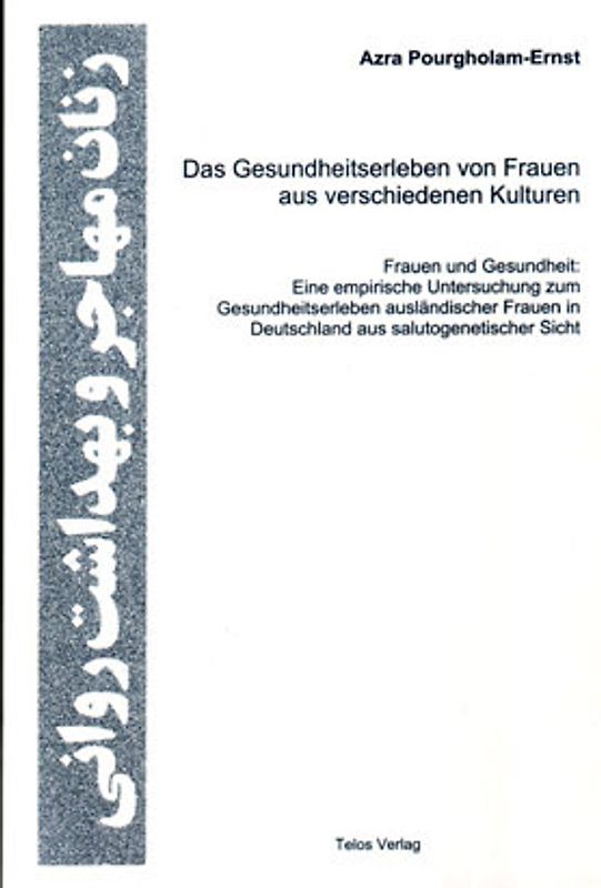 Das Gesundheitserleben von Frauen aus verschiedenen Kulturen