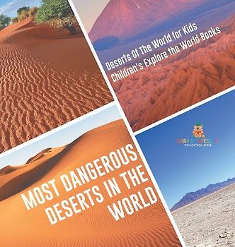 Most Dangerous Deserts In The World | Deserts Of The World for Kids | Children's Explore the World Books