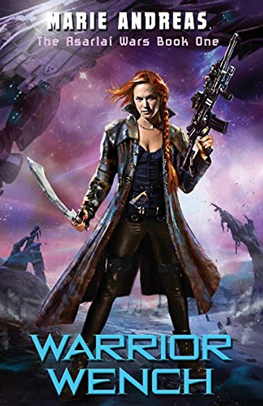 Warrior Wench (The Asarlaí Wars, Band 1)