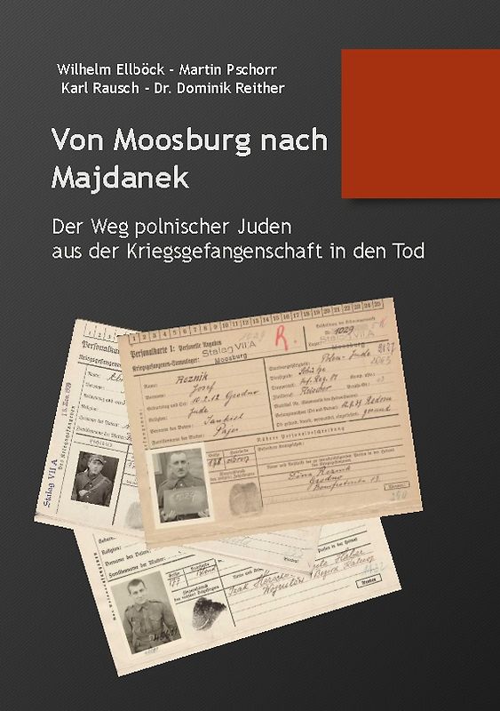 Von Moosburg nach Majdanek