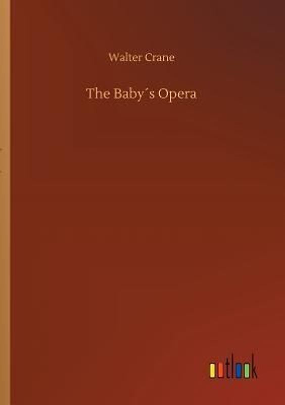 The Baby´s Opera