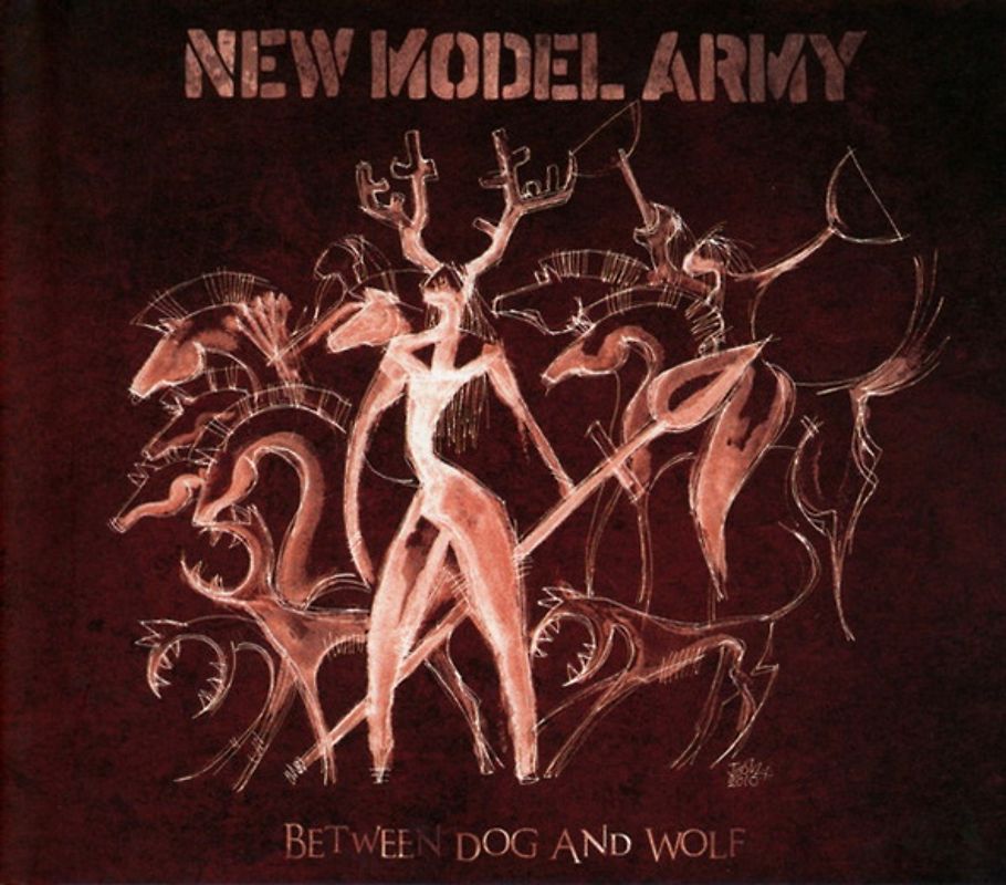 New Model Army - Between Dog and Wolf