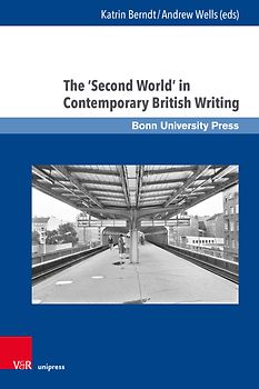 The ‘Second World’ in Contemporary British Writing