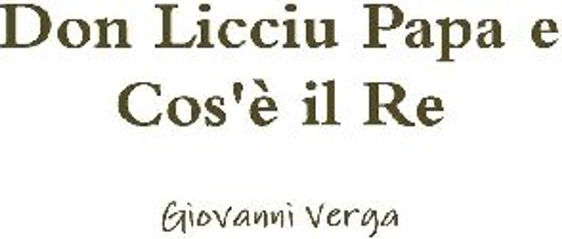 Don Licciu Papa e Cos'è il Re