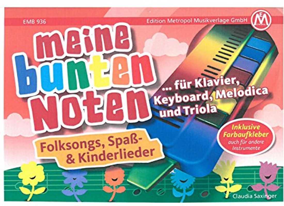 Meine bunten Noten für Klavier, Keyboard, Melodica , Triola