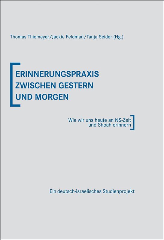 Erinnerungspraxis zwischen gestern und morgen