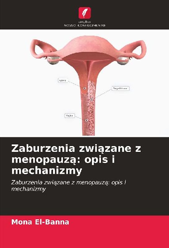 Zaburzenia zwi¿zane z menopauz¿: opis i mechanizmy