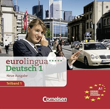 eurolingua. Deutsch als Fremdsprache - Neue Ausgabe / Teilband 1 des Gesamtbandes 1 (Einheit 1-8) - Europäischer Referenzrahmen: A1