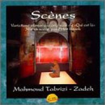 Scenes - Mahmoud Tabrizi-Zadeh