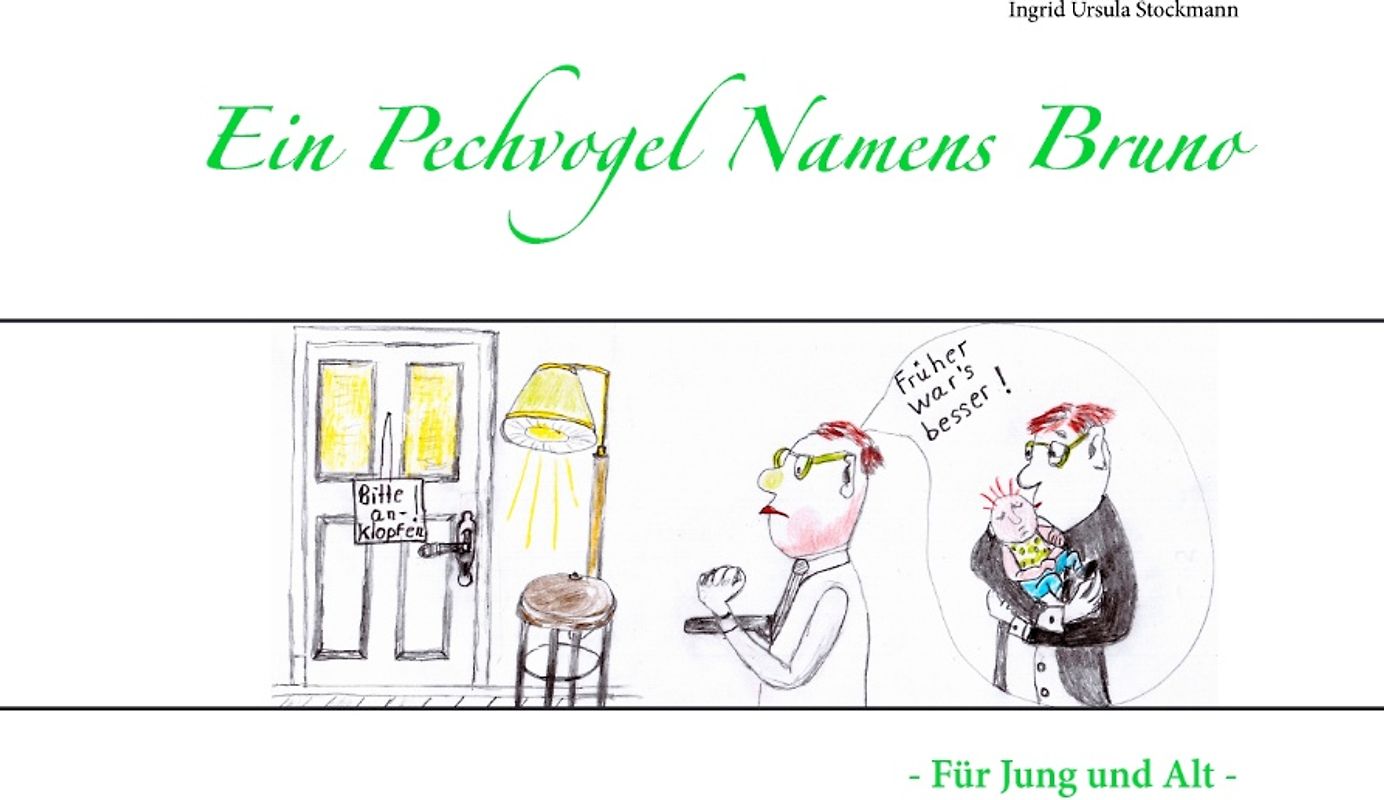 Ein Pechvogel Namens Bruno