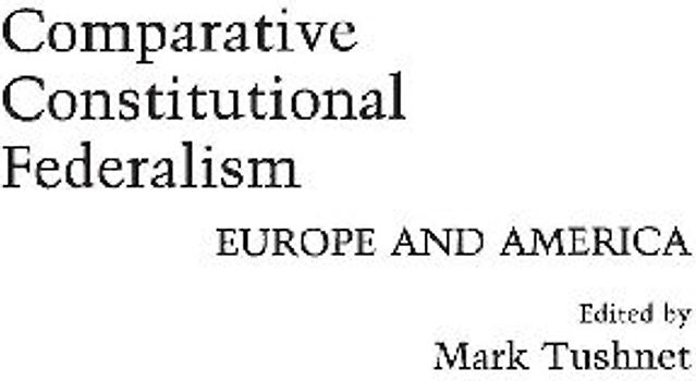 Comparative Constitutional Federalism