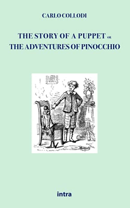 The Story of a Puppet: Or The Adventures of Pinocchio