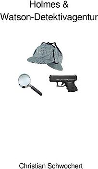 Holmes &amp; Watson-Detektivagentur