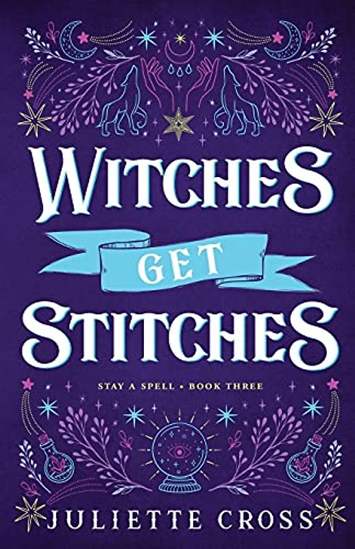 Witches Get Stitches (Stay a Spell, Band 3)