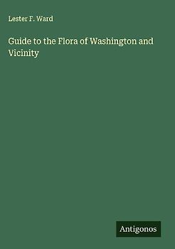 Guide to the Flora of Washington and Vicinity