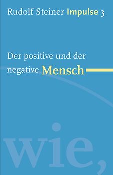 Der positive und der negative Mensch