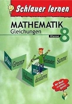 Mathematik - Natürliche Zahlen - Gleichungen - Klasse 8 (Schlauer Lernen) - Wilfried Herget