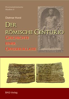 Der römische Centurio.