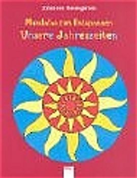 Mandalas zum Entspannen: Unsere Jahreszeiten