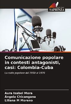 Comunicazione popolare in contesti antagonisti, casi: Colombia-Cuba