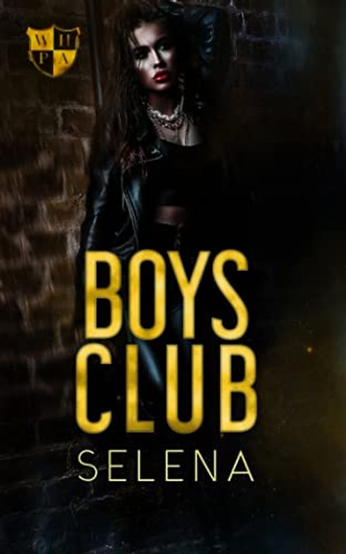 Boys Club: A High School Dark Romance (Willow Heights Prep Academy: The Exile, Band 3)