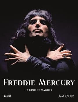 Freddie Mercury : a kind of magic