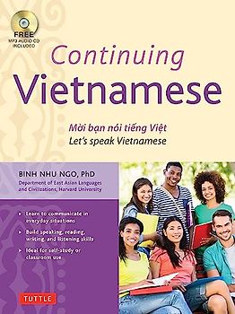 Continuing Vietnamese: Let's Speak Vietnamese [With CDROM]: Let's Speak Vietnamese (Audio CD-ROM Included)