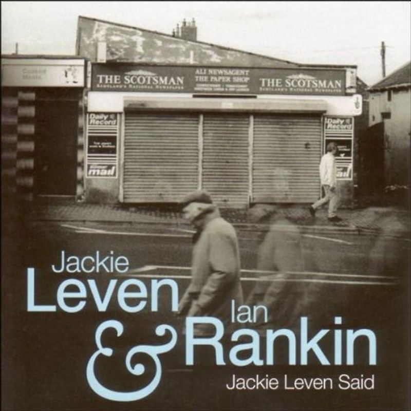 Jackie & Rankin,Ian Leven - Jackie Leven Said