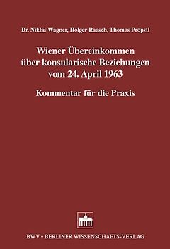 Wiener Übereinkommen über konsularische Beziehungen vom 24. April 1963
