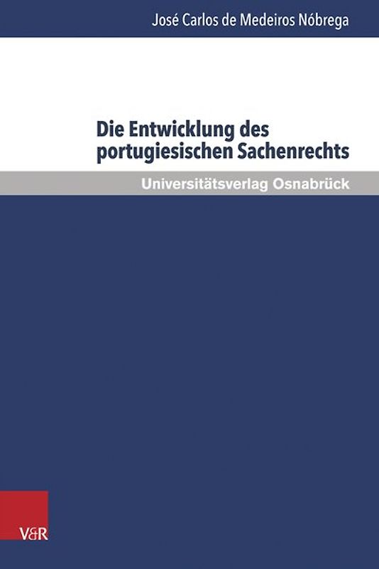 Die Entwicklung des portugiesischen Sachenrechts