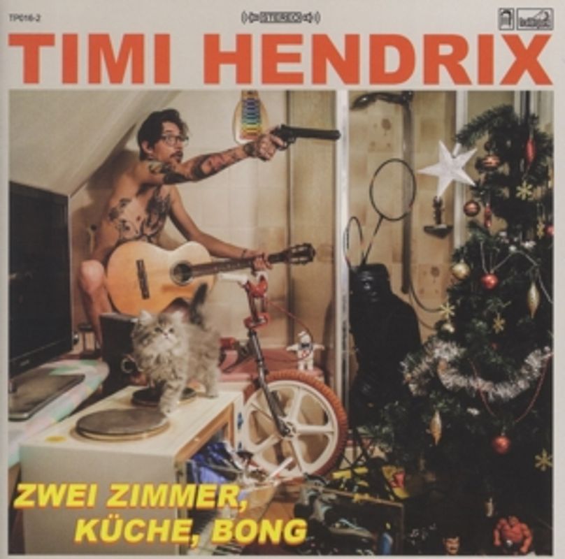 Timi Hendrix - 2 Zimmer,Küche,Bong