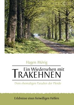 Ein Wiedersehen mit Trakehnen, dem ehemaligen Paradies der Pferde