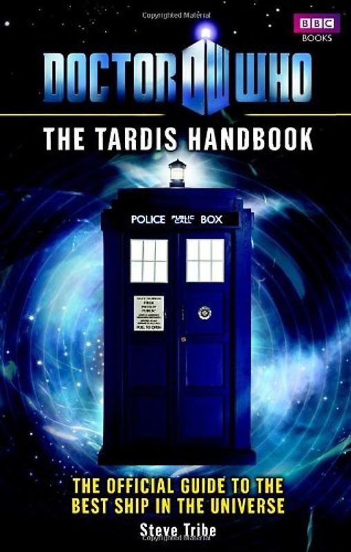 Doctor Who: The Tardis Handbook - Steve Tribe