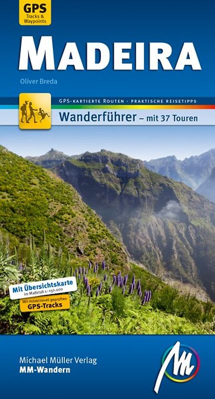 Madeira MM-Wandern Wanderführer Michael Müller Verlag