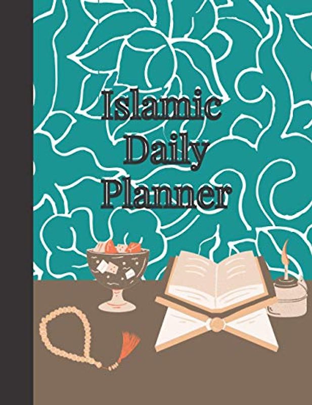 Islamic Daily Planner: 90 Days Planner with To do list, Quran Tracker, Salah Checklist, Sunnah habits, Gratitude and More / Muslims Daily Planner/ Muslim Prayer Journal / muslim daily prayers Planners