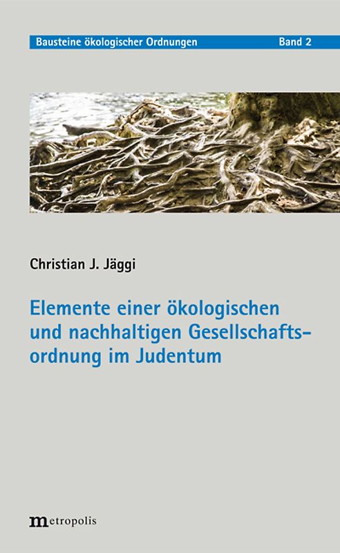 Elemente einer ökologischen und nachhaltigen Gesellschaftsordnung im Judentum