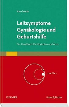 Leitsymptome Gynäkologie und Geburtshilfe
