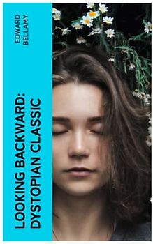 Looking Backward: Dystopian Classic