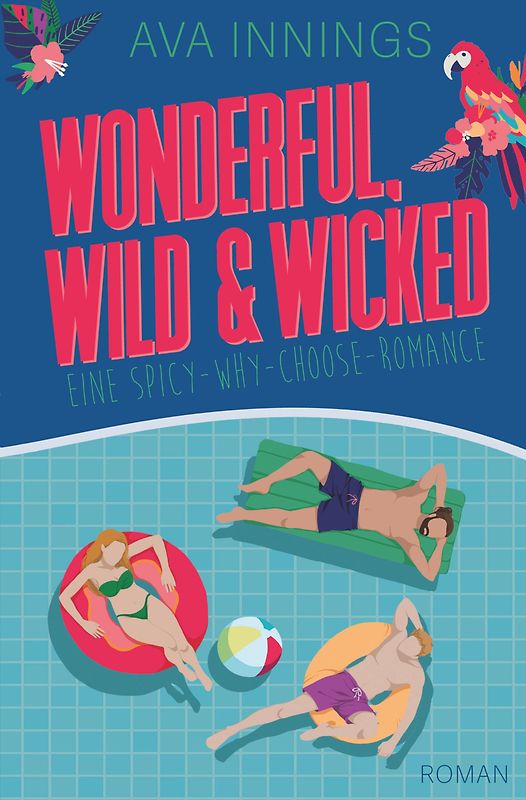 Wonderful, wild & wicked