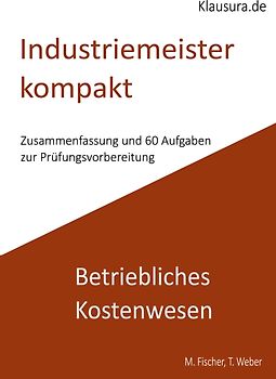Industriemeister Kompakt Betriebliches Kostenwesen