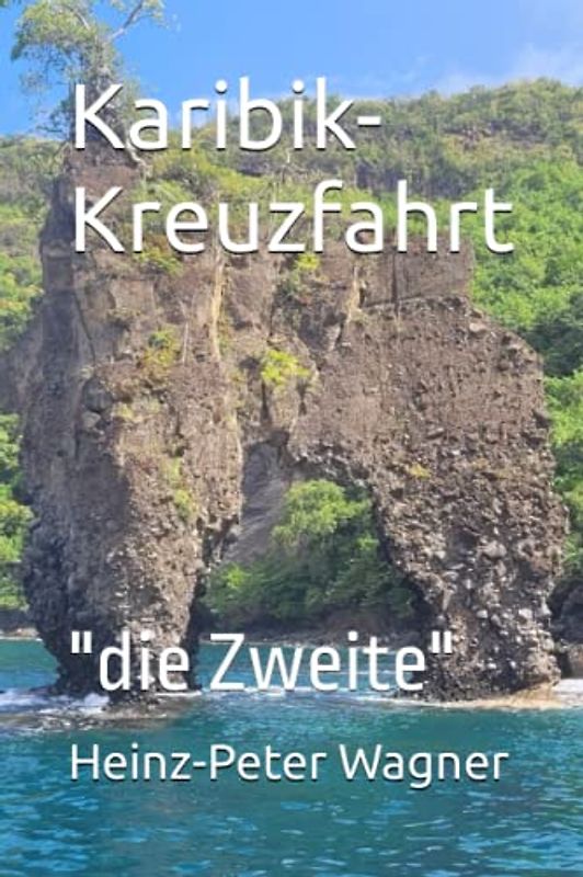 Karibik-Kreuzfahrt: "die Zweite"