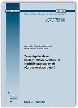 Zementgebundener kohlenstofffaserverstärkter Hochleistungswerkstoff (Carbonkurzfaserbeton)