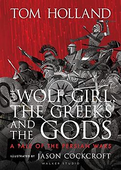 The Wolf-Girl, the Greeks and the Gods: a Tale of the Persian Wars