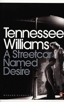 Streetcar Named Desire (Penguin Modern Classics) - Tennessee Williams