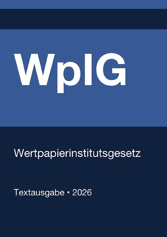 WpIG - Wertpapierinstitutsgesetz (Deutschland) 2026