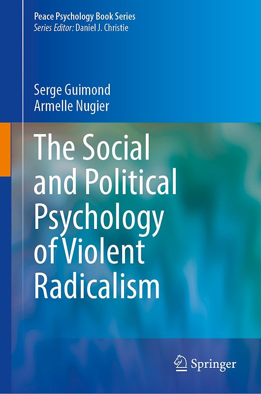 The Social and Political Psychology of Violent Radicalism