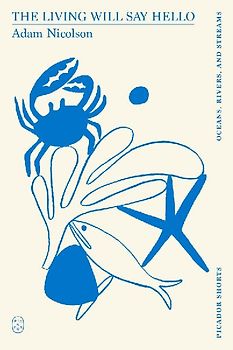 The Living Will Say Hello (Picador Shorts)