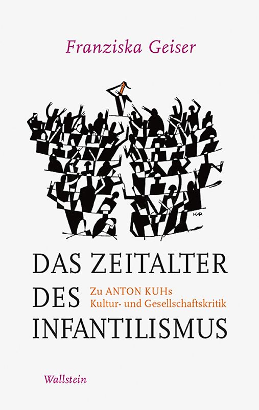 Das Zeitalter des Infantilismus