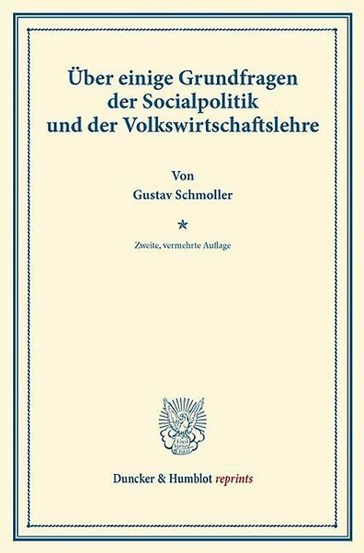 Über einige Grundfragen der Sozialpolitik und der Volkswirtschaftslehre.