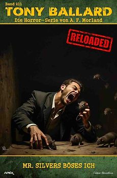 Tony Ballard - Reloaded, Band 211: Mr. Silvers böses Ich
